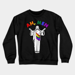 Ah men lgbt gay jesus Crewneck Sweatshirt